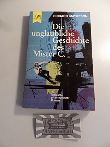Die unglaubliche Geschichte des Mister C.