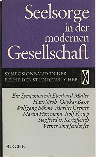Seelsorge in der modernen Gesellschaft: Erfahrungen und Perspektiven