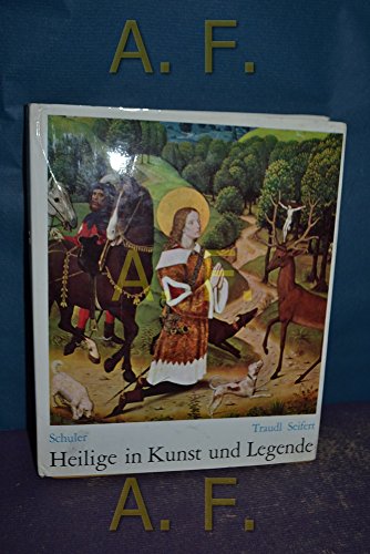 Heilige in Kunst und Legende