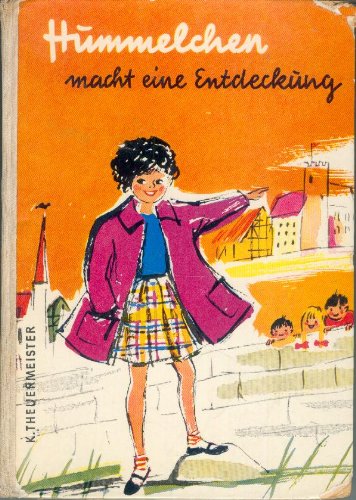 Hummelchen macht eine Entdeckung. Eine Sage wird Wirklichkeit