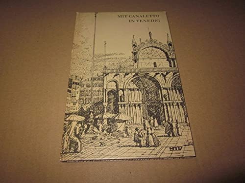 Mit Canaletto in Venedig