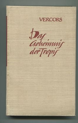 Das Geheimnis der Tropis