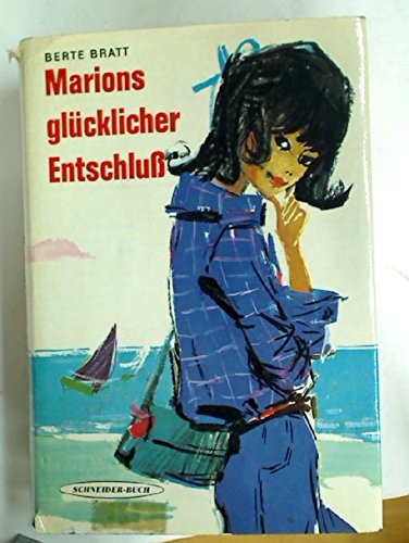 Marions glücklicher Entschluss
