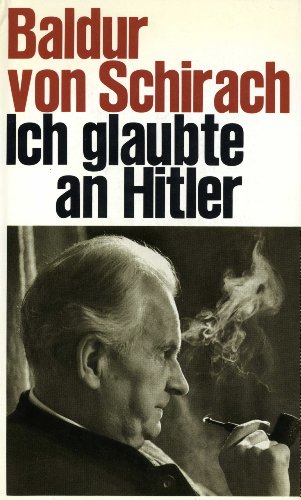 Ich glaubte an Hitler