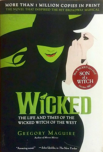 Wicked Musical Tie-in Edition : The Life and Times of the Wicked Witch of the West