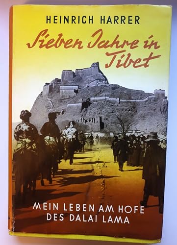 Sieben Jahre in Tibet (gekürzte Ausgabe), Mein Leben am Hofe des Dalai Lama