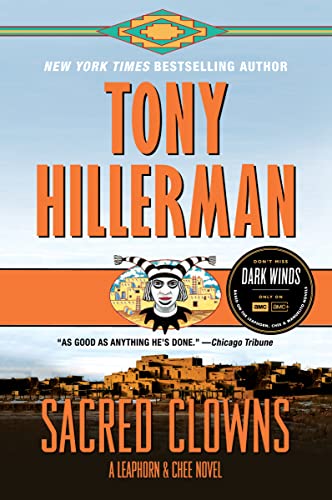 Sacred Clowns: A Leaphorn and Chee Novel