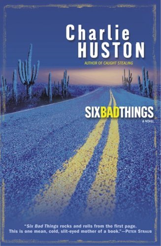 Six Bad Things: A Novel (Henry Thompson Book 2)