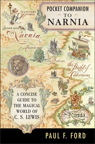 Pocket Companion to Narnia: A Guide to the Magical World of C.S. Lewis (Narnia® Book 62)
