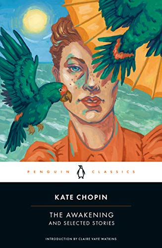 The Awakening and Selected Stories (The Penguin American Library)