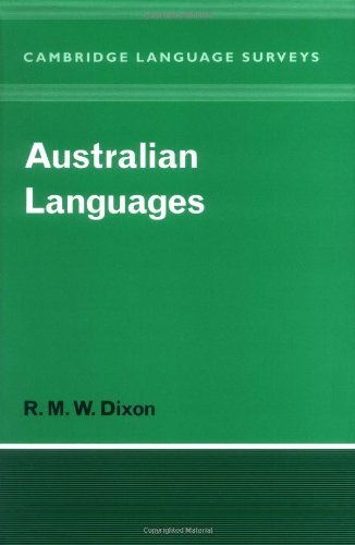 Australian Languages: Their Nature and Development (Cambridge Language Surveys)