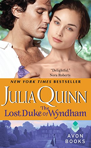 The Lost Duke of Wyndham: By The Bestselling Author of Bridgerton (Two Dukes of Wyndham Book 1)