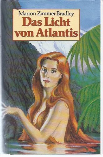 Das Licht von Atlantis. 3. Auflage.
