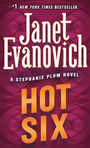 Hot Six (Stephanie Plum, No. 6): A Stephanie Plum Novel