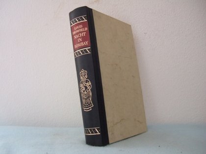 Nacht in Bombay : Roman. Einzige autorisierte Übertragung aus dem Amerikanischen von E. von Känel.