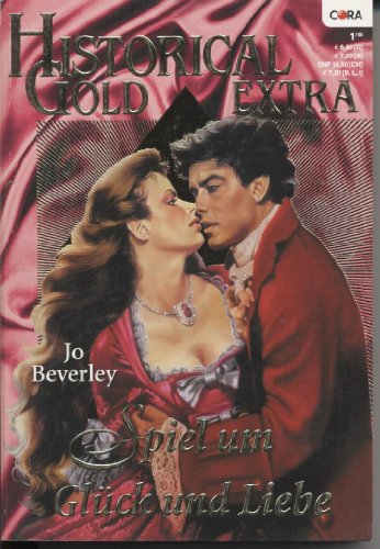 Spiel um Glück und Liebe. Historical Gold Extra, Bd. 41.