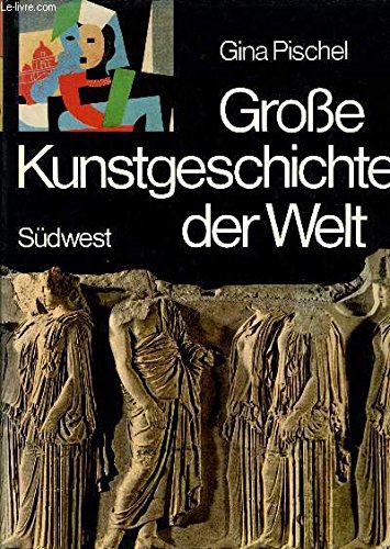 Große Kunstgeschichte der Welt. Malerei-Plastik- Architektur - Kunsthandwerk. 5. Auflage.