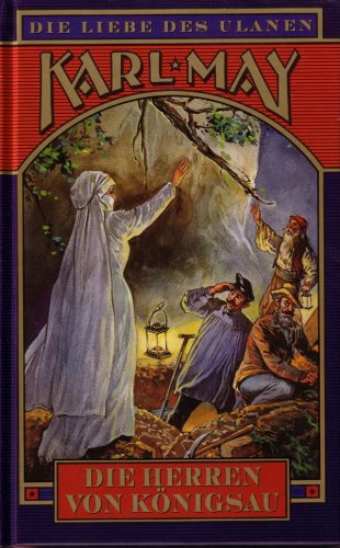 Die Herren von Königsau (Die Liebe des Ulanen (Band 1 von 5))
