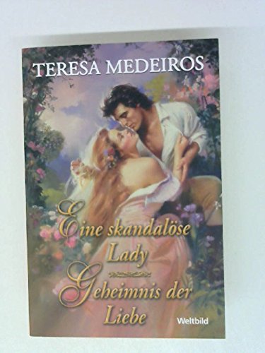 Eine skandalöse Lady/Geheimnis der Liebe (2 Romane in 1 Band)