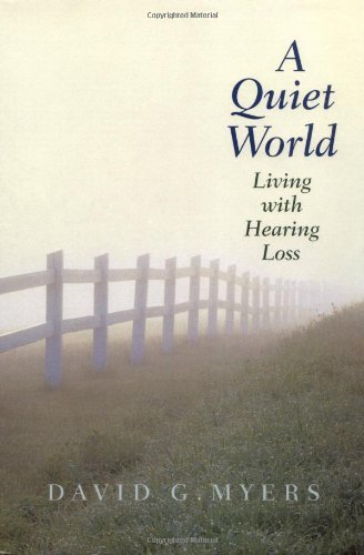 A Quiet World: Living with Hearing Loss