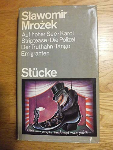 Stücke. Auf hoher See / Karol / Striptease / Polizei / Der Truthahn / Tango / Emigranten