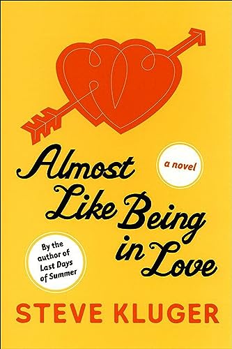 Almost Like Being in Love: A Novel