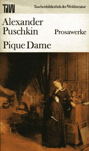 Pique Dame - Prosawerke. Taschenbibliothek der Weltliteratur