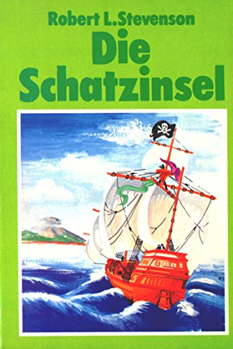 Die Schatzinsel. 1. Auflage.