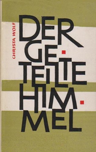 Der geteilte Himmel. Erzählung.