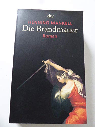 Die Brandmauer.
