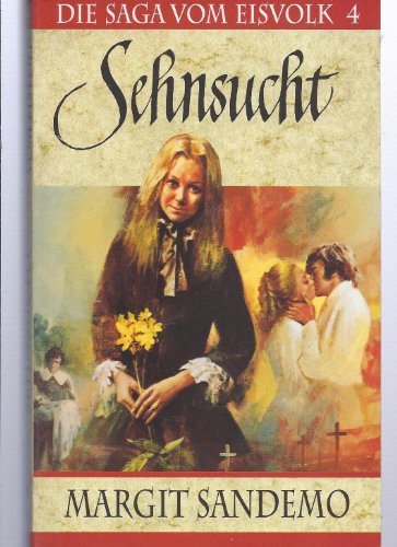 Die Saga Vom Eisvolk, Sehnsucht, Band 4