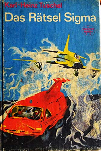 Das Rätsel Sigma ("Spannend erzählt", Bd. 121)
