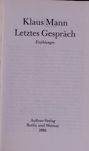 Letztes Gespräch. Erzählungen. (Hrsg. Friedrich Albrecht)