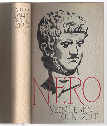Nero - sein Leben seine Zeit