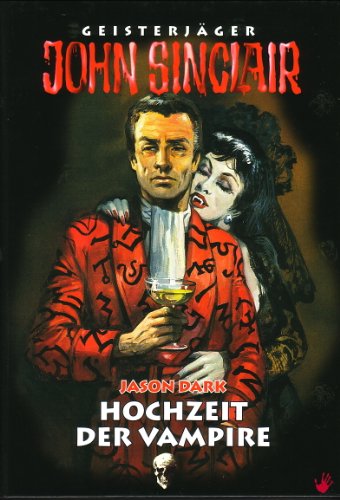 Geisterjäger John Sinclair - Hochzeit der Vampiere