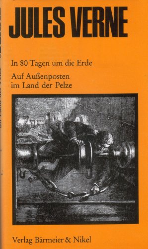 In 80 Tagen um die Erde / Auf Außenposten im Land der Pelze - Band 6