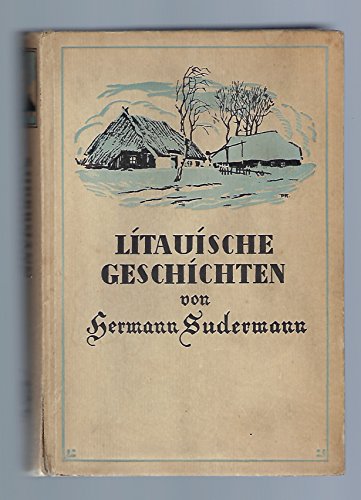 Hermann Sudermann: Litauische Geschichten