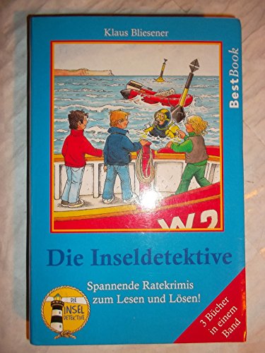Die Inseldetektive - Spannende Ratekrimis zum Lesen und Lösen! 3 Bücher in einem Band: Schmuggler auf der Fähre - Ein fast perfekter Raub - Gespenster im Kinderheim