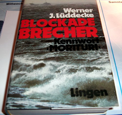 Blockadebrecher (Kennwort Morituri)