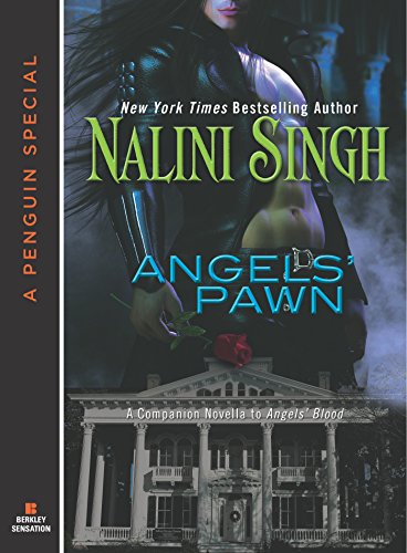 Angels' Pawn: A Companion Novella to Angels' Blood: A Companion Novella to Angels# Blood (Guild Hunter)