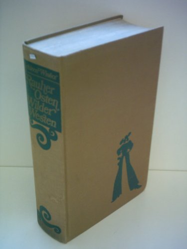 KATHLEEN WINSOR: Rauher Osten Wilder Westen - Verlag: Dt. Bücherbund