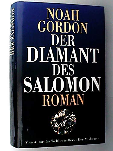 Der Diamant des Salomon : Roman. Aus dem Amerikan. von Thomas A. Merk