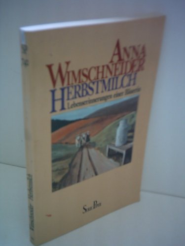Herbstmilch : Lebenserinnerungen e. Bäuerin.