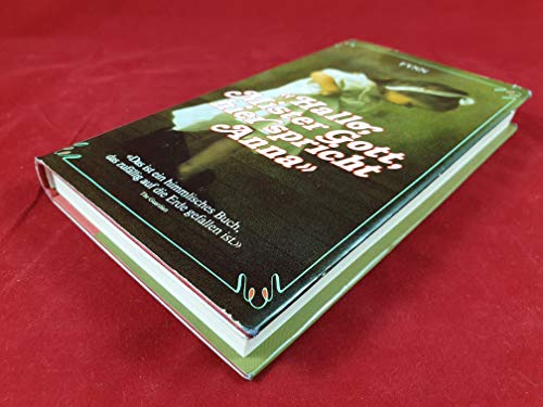 Hallo, Mister Gott, hier spricht Anna Das ist ein himmlisches Buch, das zufällig auf die Erde gefallen ist.