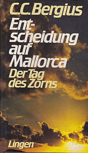 Entscheidung auf Mallorca / Der Tag des Zorns (2 Romane)