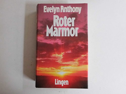 Evelyn Anthony: Roter Marmor