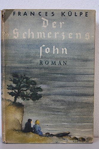 Der Schmerzenssohn