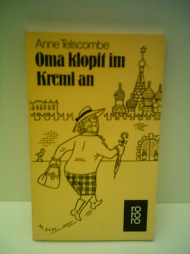 Anne Telscombe: Oma klopft im Kreml an