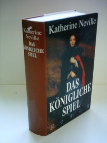 Katherine Neville: Das Montglane Spiel
