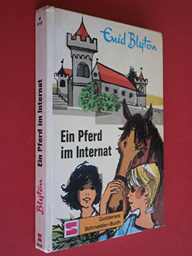 Ein Pferd im Internat / Schulabenteuer auf der Burg